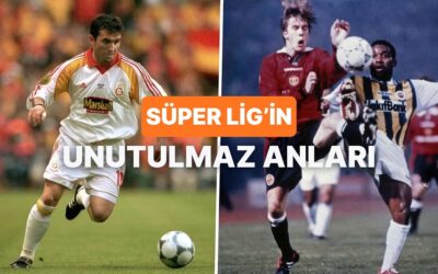 Süper Lig’de Hafızalara Kazınan 10 Unutulmaz An