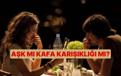 Kalbinin Sesine Kulak Ver: Onu Gerçekten Seviyor musun?