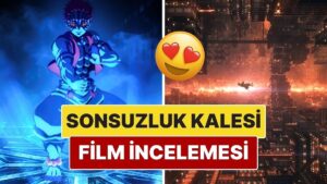 Ufotable Yine Şaşırtmadı! Demon Slayer: Sonsuzluk Kalesi Film İncelemesi