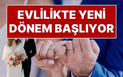 Evlilikte Yeni Dönem Başlıyor: Düğün Sonrası Kadının, Erkeğin Kütüğüne Geçmesi İptal Ediliyor