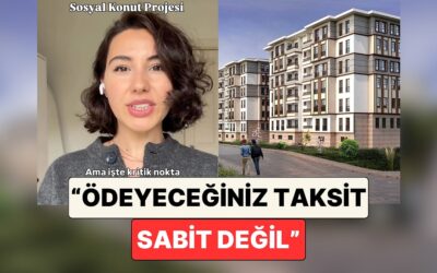 Bir İçerik Üreticisi Büyük İlgi Gören Sosyal Konut Projesinin Dikkat Edilmesi Gereken Yanını Anlattı