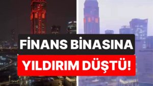 İstanbul Finans Merkezi’ne Yıldırım Düştü: O Anlar Yürekleri Ağza Getirdi