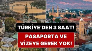 Pasaporta Vizeye Gerek Yok: Türkiye’den 3 Saatte Gidebileceğiniz Vizesiz Rotalar