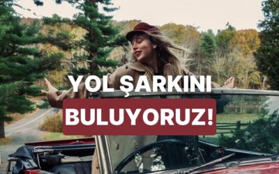 Arabadaki Ruh Haline Göre Senin Yolculuk Şarkın Hangisi?
