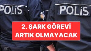 Bakan Ali Yerlikaya Açıkladı: Polisler İçin Mecburi 2. Şark Görevi Zorunlu Olmayacak