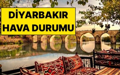 15 Kasım Cumartesi Diyarbakır Hava Durumu: Diyarbakır’da Bugün Hava Nasıl?