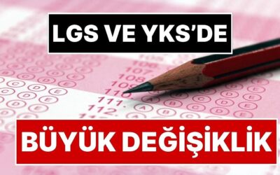 MEB’den Resmi Açıklama Geldi: LGS ve YKS’de Köklü Değişiklik Geliyor