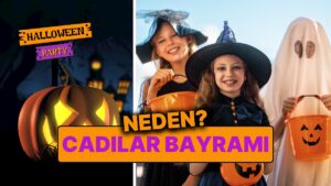 Cadılar Bayramı (Halloween) Ne Zaman, Neden Kutlanır? Cadılar Bayramı Hakkında Merak Edilenler