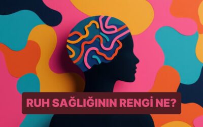 Ruh Sağlığını Yansıtan Renk Hangisi?