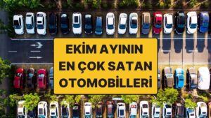 Ekim 2025’in En Çok Satan Otomobil Modelleri Belli Oldu! İşte Türkiye&apos;de En Çok Tercih Edilen Otomobiller