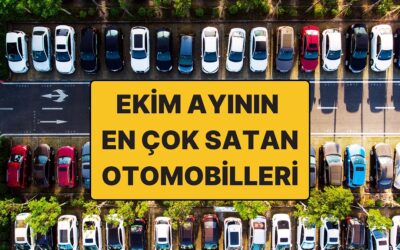 Ekim 2025’in En Çok Satan Otomobil Modelleri Belli Oldu! İşte Türkiye&apos;de En Çok Tercih Edilen Otomobiller