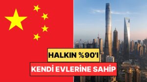Neredeyse Kiracı Yok: 1.4 Milyar Nüfuslu Çin'de Halkın Yüzde 90'ı Ev Sahibi
