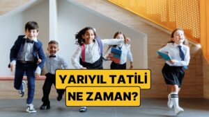 2026 MEB Takvimi Sömestir Tatili Tarihleri: Yarıyıl Tatili Ne Zaman Başlayacak? Şubat Tatili Ne Zaman Bitecek?