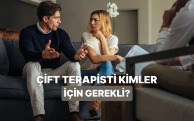 İlişkiniz İçin Çift Terapisi Gerekli mi? Anlamanın 11 Yolu