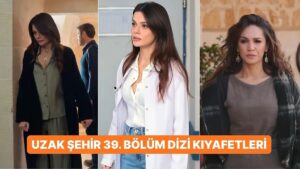 &apos;&apos;Boran ve Cihan&apos;ın Büyük Yüzleşmesi!&apos;&apos; Uzak Şehir 39. Bölüm Dizi Kıyafetleri ve Benzer Öneriler