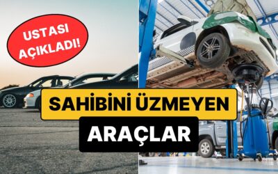 35 Yıllık Usta Açıkladı: İşte Sanayi Yüzü Görmeyen, Sahibini Üzmeyen Araçlar!