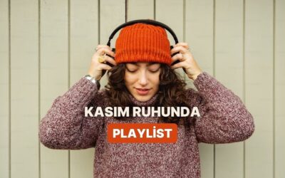 Kışa Geçişin Hissini Müziğe Dök: Kasım Ruhunu Yansıtan Şarkılar