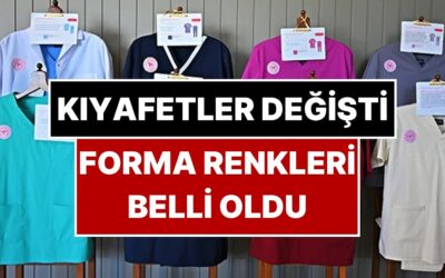 Sağlık Çalışanlarının Kıyafetleri Değişti: Kimin Hangi Renk Forma Giyeceği Belli Oldu