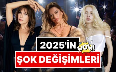 Kimisi Gözümüzü Kanattı Kimisi Şenlendirdi: 2025'te İmaj Değişiklikleriyle Hepimizi Şoka Sokan Ünlüler!