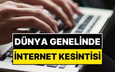 Dünya Genelinde İnternet Kesintisi: Platformlar Çöktü, Uygulamalara Erişilmedi
