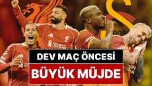 Galatasaray Liverpool Maçı Kaçta? Galatasaray Liverpool Maçı Öncesi Osimhen Müjdesi