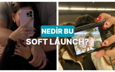 İlişkilerde “Soft Launch” Nedir ve Neden İnsanlar Partnerlerini Gizliden Tanıtıyor?