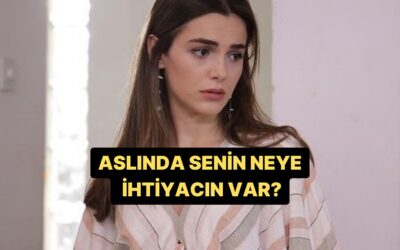 Aslında Senin Neye İhtiyacın Var?