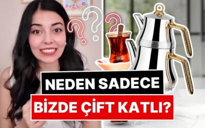 Bir İçerik Üreticisi, Çaydanlığın Neden Sadece Türkiye&apos;de Çift Katlı Olduğunu Açıkladı!
