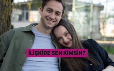 İlişkide Sen Kimsin?