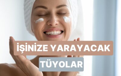 “Bu Yaşıma Kadar Keşke Bilseydim” Diyeceğin 10 Güzellik Tüyosu