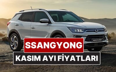 Kasım 2025 SsangYong Fiyat Listesi! İşte SsangYong Actyon, Torres, Musso Grand ve Korando Güncel Fiyatları