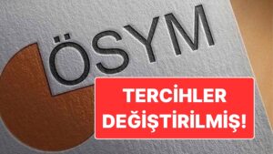 ÖSYM’de Tercih Skandalı: YKS Tercihlerini Değiştirmişler!