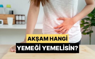 Şu Anki Moduna Göre Akşam Hangi Yemeği Yemelisin?