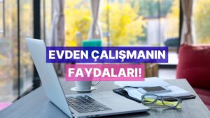 “Evden Çalışma” ve “Hibrit Çalışma” Modelleri Şirketlere Ne Kadar Fayda Sağlıyor?