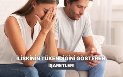 Ne Yazık ki İlişkinin Tükendiğini Gösteren 11 İşaret