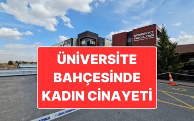 Üniversite Bahçesinde Kadın Cinayeti: 3 Çocuk Annesi Kadın Öğrenci Eski Eşi Tarafından Öldürüldü