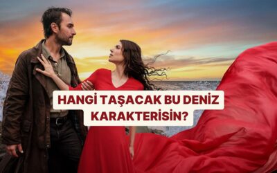 Hangi Taşacak Bu Deniz Karakterisin?