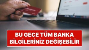 Enpara.com, Enpara Bank A.Ş.’ye Devredildi: Bu Gece Tüm IBAN Numaraları Değişecek