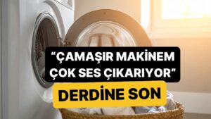 Çamaşır Makineniz Sıkma Sırasında Çok Ses Çıkarıyorsa Çözümü Oldukça Basit!