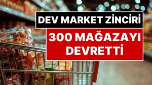 Dev Market Zinciri 300 Mağazasını Devretti, Müşteriyi Ucuzluk Bekliyor!