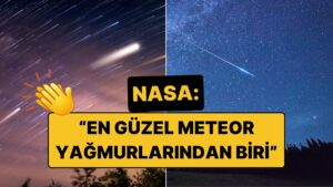 NASA&apos;nın &quot;En Güzel Meteor Yağmurlarından Biri&quot; Dediği Orionid Meteor Yağmuru Başladı: Nasıl, Ne Zaman İzlenir?