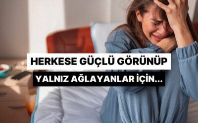 Herkese Güçlü Görünüp Yalnız Ağlayanlar İçin 12 Şarkı