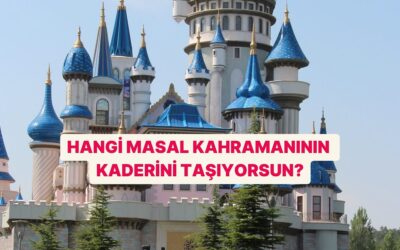 Hangi Masal Karakterinin Kaderini Taşıyorsun?