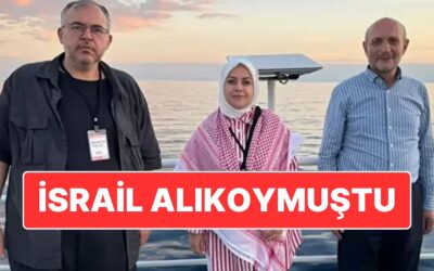 İsrail 3 Türk Milletvekilini Alıkoymuştu: Dışişleri Bakanlığı’ndan Milletvekilleri İçin Açıklama Geldi