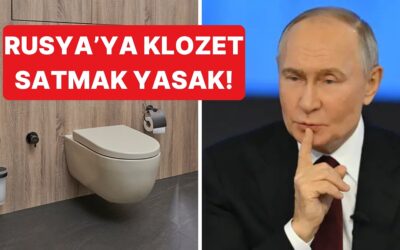 Rusya&apos;ya Klozet Satışı Yasaklandı, Putin &quot;Pahalıya Mal Olacak&quot; Dedi