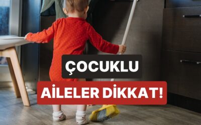 Çocuklu Evde Dikkat Etmeniz Gereken 10 Kritik Şey