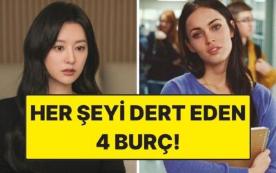 Her Şeyi Dert Eden 4 Burç: Olup Biteni 50 Kez Analiz Ederler!