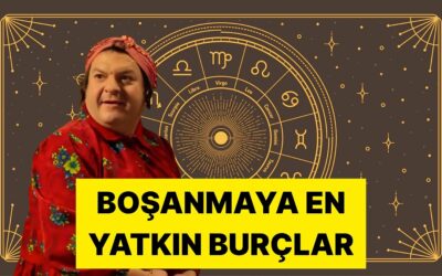 Boşanma Davalarına Bakan Bir Avukat En Çok Boşanma Yaşayan Burçları Açıkladı
