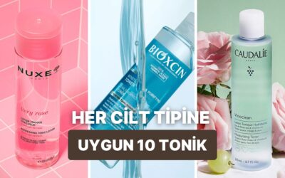 Cilt Bakımının Kilit Noktası Olan Her Cilt Tipinin Seveceği 10 Tonik