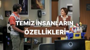 Sadece Temizlik Yaparak Rahatlayanların 12 Ortak Özelliği